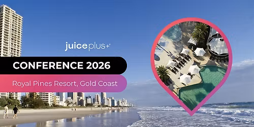 Juice Plus+ Australia\/New Zealand Conference 2026