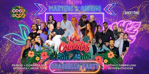 Marted\u00ec 2 GIUGNO Calientas Coachella Party Maroccone Beach Livorno