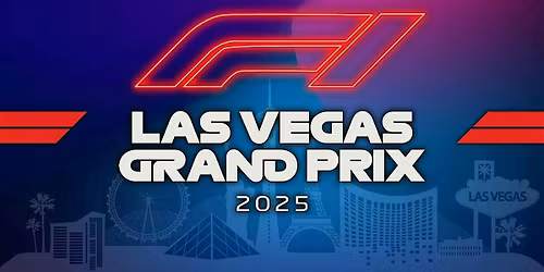 Formula 1 Watch Party - November 22nd Las Vegas Grand Prix