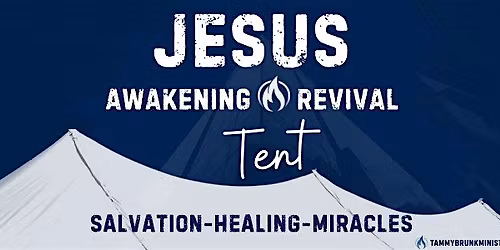 JESUS AWAKENING REVIVAL TENT