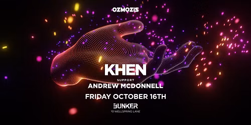 Ozmozis presents Khen 