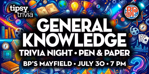 Edmonton: BP's Mayfield Common - General Knowledge Trivia - Jul 30, 7pm