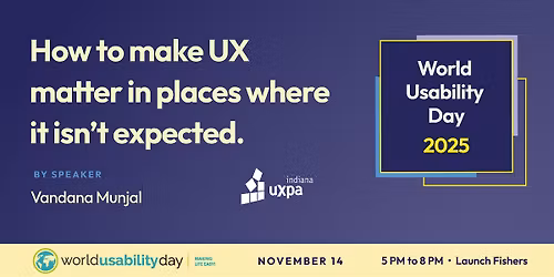 Indiana UXPA - World Usability Day 2025