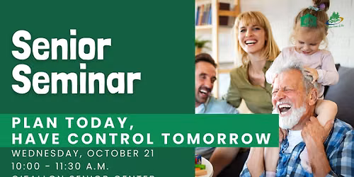 Senior Seminar - Plan Today, Have Control Tomorrow