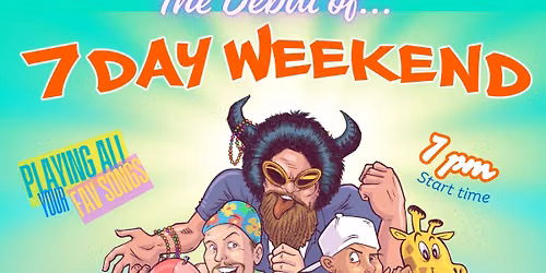 7 day weekend band 