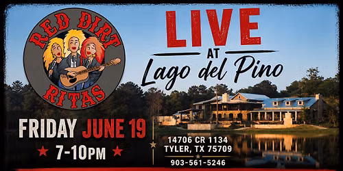 Red Dirt Ritas at Lago del Pino Tyler
