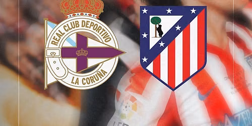 Atl\u00e9tico de Madrid vs RC Deportivo de A Coru\u00f1a Tickets