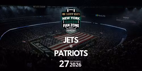 Jets vs Patriots Fan Zone at MetLife: Food, Drinks & Game Day Vibes!