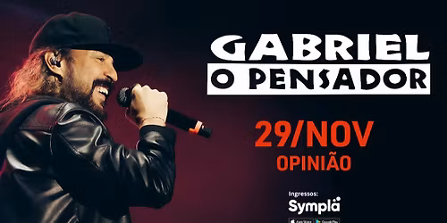 GABRIEL O PENSADOR no Opini\u00e3o | Porto Alegre\/RS