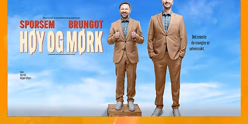 Terje Sporsem og John Brungot - H\u00f8y og M\u00f8rk  \/\/  Sogndal Kulturhus