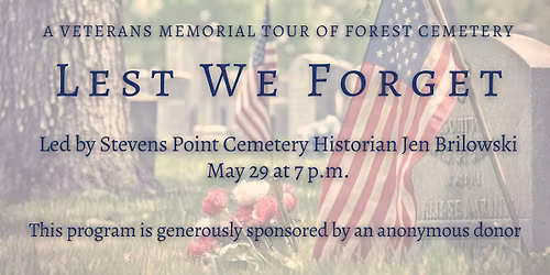 Lest We Forget - Forest Cemetery Veterans Memorial Tour