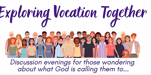 Exploring Vocation Together - 18 November 2026