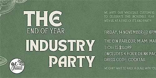 End of Year Industry Party - Hosted by GC Flower Market