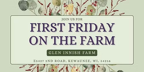 First Friday on the Farm