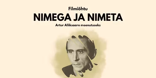 \ud83c\udf9e Filmi\u00f5htu \u201eNimega ja nimeta\u201c