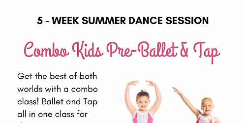 Combo Kids Pre-Ballet & Tap 5-Week Session