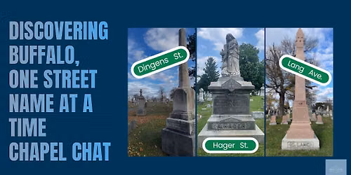 Discovering Buffalo, One Street Name at a Time Chapel Chat