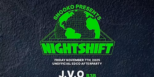 NightShift | An unofficial EDCO After Party