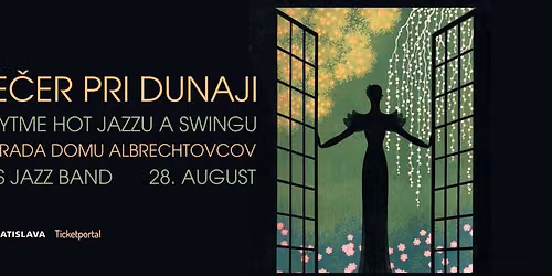 VE\u010cER PRI DUNAJI v rytme hot jazzu a swingu