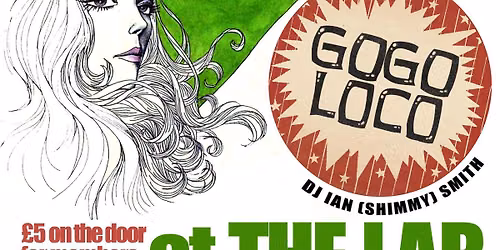 The Lab presents.. The Hurricanes, Gogo Loco & DJ Ian Shimmy Smith 