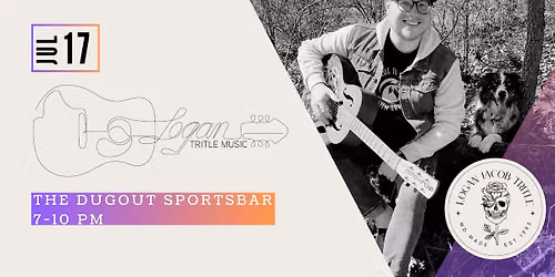 Logan Tritle: Live @ The Dugout Sportsbar