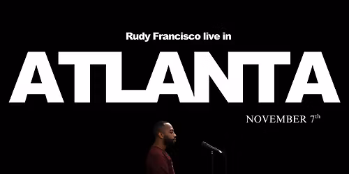 Rudy Francisco Live in Atlanta