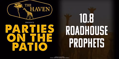 Party on the Patio: Roadhouse Prophets