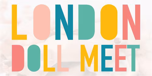 London Doll Meet  - Jan