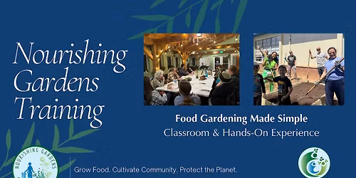 Nourishing Gardens Presents: Food Gardening Made Simple