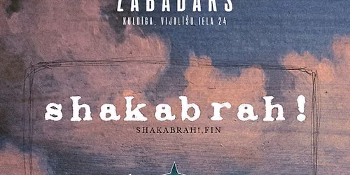 Shakabrah! & Suntrace (Fin) @Zabadaks