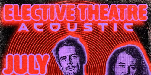 Elective Theatre Acoustic Duo 