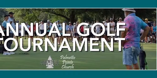 Annual Palmetto Pointe Church Golf Tournament | 8.15.26