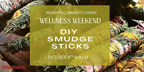 Wellness Weekend:  DIY Smudge Sticks