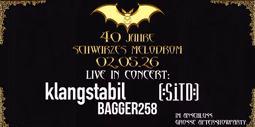 40 Jahre schwarzes Melodrom - Konzert + schwarzes Szene Party