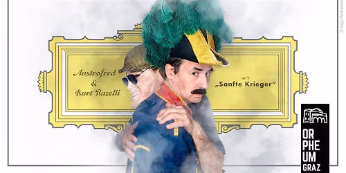 Austrofred & Kurt Razelli \u2022 "Sanfte Krieger" \u2022 Orpheum Extra, Graz