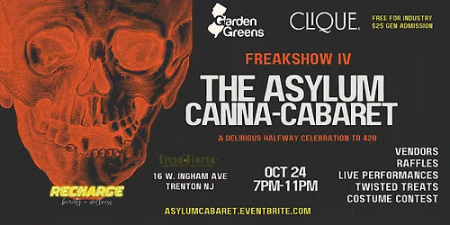 Freakshow IV: The Asylum Canna-Cabaret