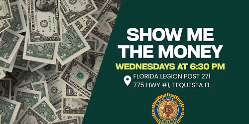 Show Me the Money - Every Wednesday at 6:30 PM