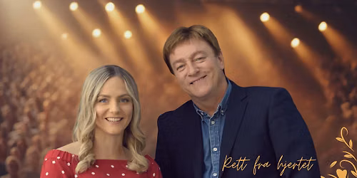 \u00abRett fra hjertet\u00bb med Tor Endresen og Anne-Sophie Endresen