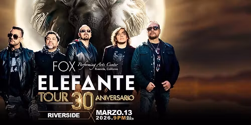 Elefante llega a Riverside con su Tour 30 Aniversario