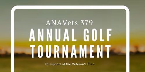 ANAVets 379 Annual Golf Tournament Fundraiser