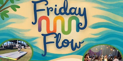 Friday Flow