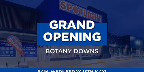 Grand Opening Spotlight Botany Downs