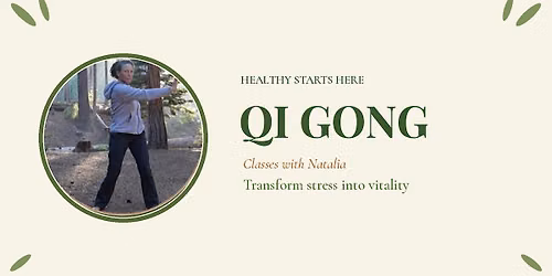 Thursday Noon Transform Stress into Vitality with Qi Gong