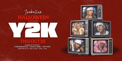 THURSDAY OCT 29TH  - Y2K - HALLOWEEN @ Isabelle's