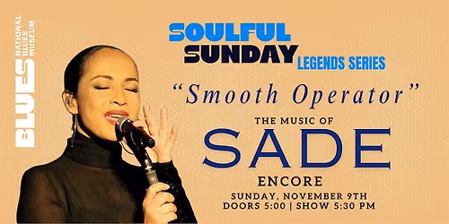 ENCORE Soulful Sunday Legends Series: The Music of Sade