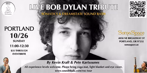 Bob Dylan Tribute Somatics & Soundbath