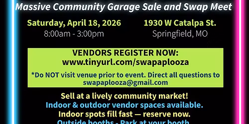 Swapaplooza Massive Community Sale & Swap Meet | Saturday, April 18th | Springfield, MO | Free Entry