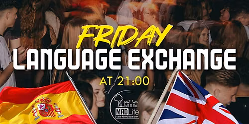 FRIDAY International Meeting & Language Exchange. "FREE"