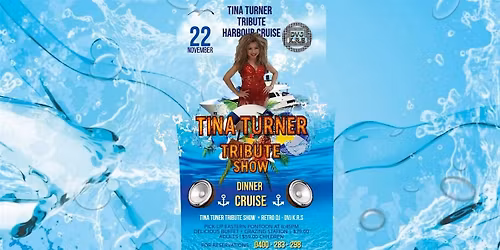 Tina Turner Tribute Show + Retro DJ - Sydney Harbor Cruise inc. Buffet @$79