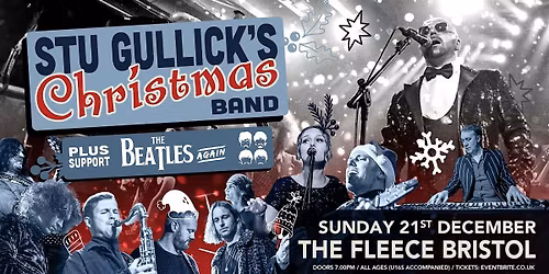 Stu Gullick's Christmas Band + The Beatles Again